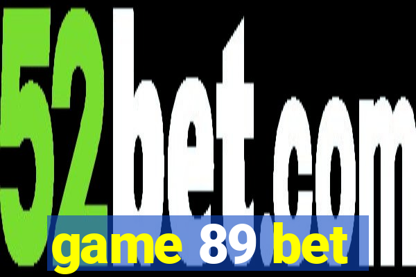 game 89 bet